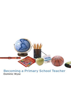cover image of Becoming a Primary School Teacher